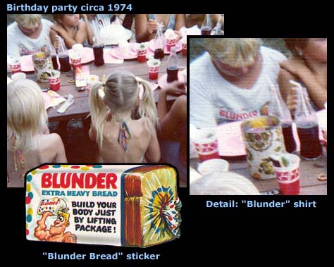 Collage of images showing the "Blunder Bread" Wacky Packages sticker; a snapshot of a kids' birthday party, circa 1974; and a detail inset showing the author (age 8) wearing a "Blunder Bread" t-shirt