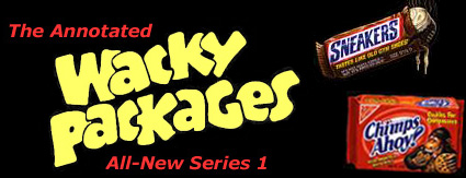 The Annotated Wacky Packages All-New Series 1