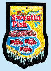 'Sweatin' Fish'